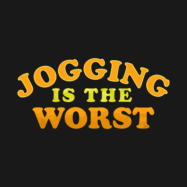 jogging is the worst by alselinos