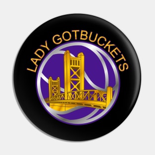 Lady Gotbuckets Pin