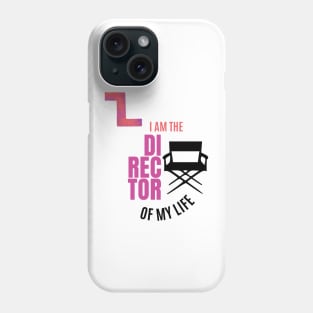 I am the director of my life Phone Case