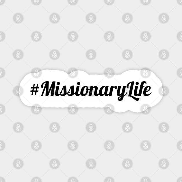 #Missionary Life Magnet by CalledandChosenApparel