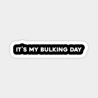 Bulking Day Magnet