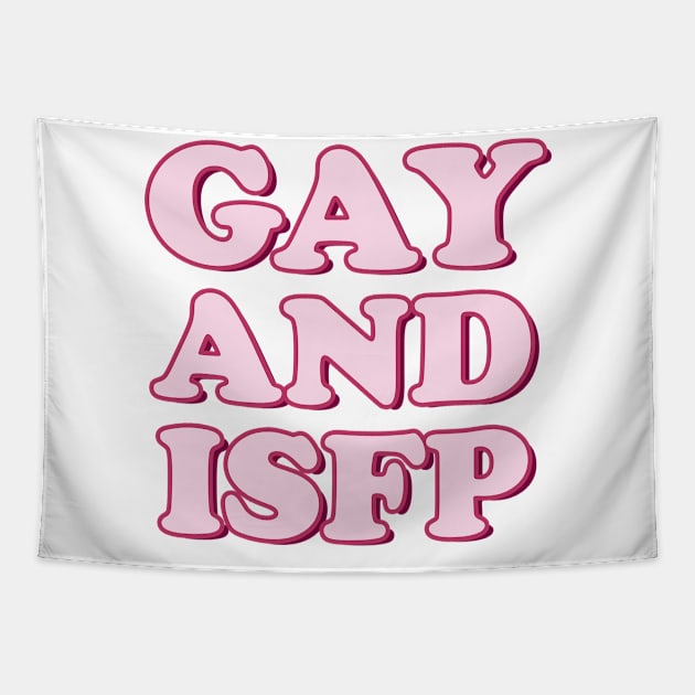 Gay and ISFP Pride Month Personality Tee Shirt Tshirt Funny Parade LGBT Tapestry by FanaticTee