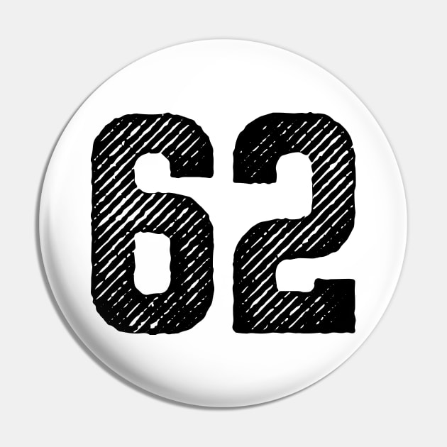 Sixty Two 62 Pin by colorsplash