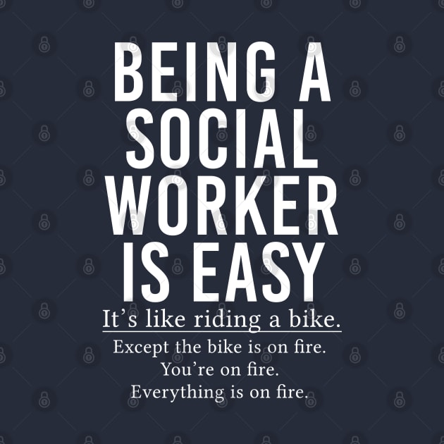 Funny Social Worker Gift Being A Social Worker Is Easy by kmcollectible