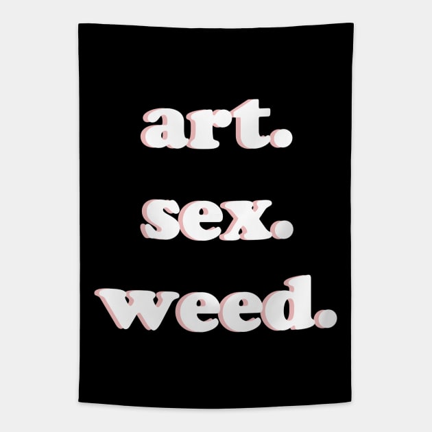 Art Sex Weed #2 Tapestry by TheCosmicTradingPost