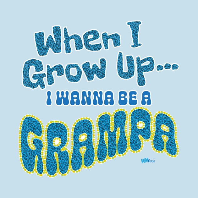 When I Grow Up-Grampa by NN Tease