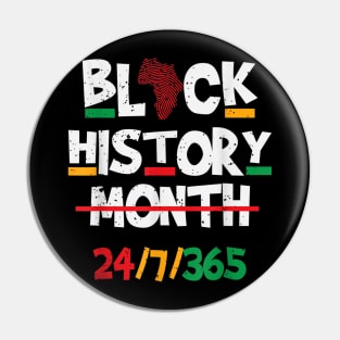 Black History Month 24 7 365 Black Heritage Pride Pin