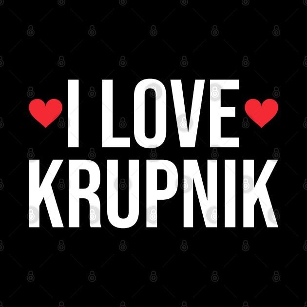 I love krupnik - Polish by Slavstuff