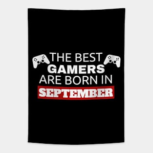 The Best Gamers Are Born In September Tapestry