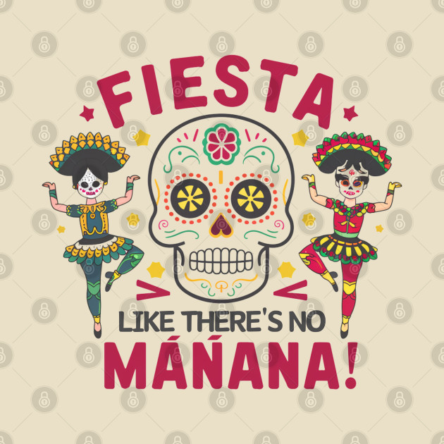 "Viva Cinco: Fiesta Like There's No Mañana" by TRACHLUIM