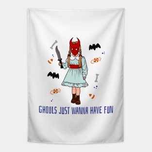 Ghouls just wanna have fun Tapestry