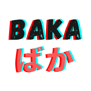 Baka T-Shirt