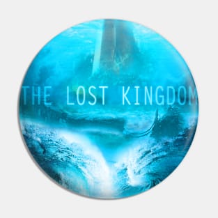 The Lost Kingdom Pin