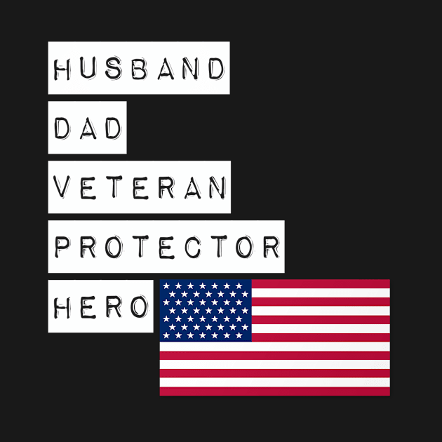 Husband Dad Veteran Protector Hero by Meme My Shirt Shop
