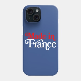 MADE IN France - French Typography Pride Phone Case