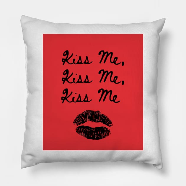 Kiss Me Kiss Me Kiss Me Print Red Pillow by madiwestdal