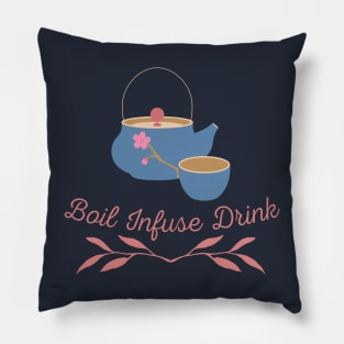 Boil Infuse Drink tea Pillow