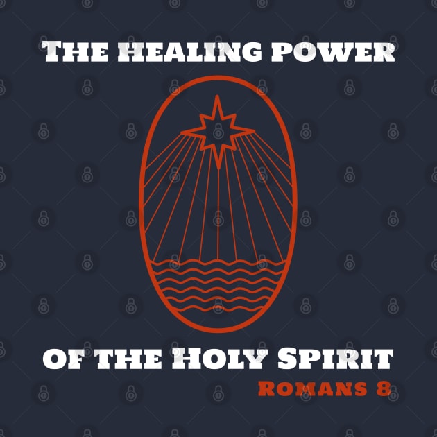 The Healing Power of the Holy Spirit by Godynagrit