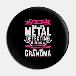 Metal Detecting Grandma Gift Pin