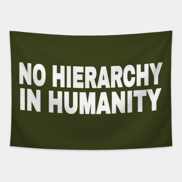 No Hierarchy In Humanity - White - Double-sided Tapestry by SubversiveWare