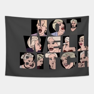 Not Well Bitch Tapestry