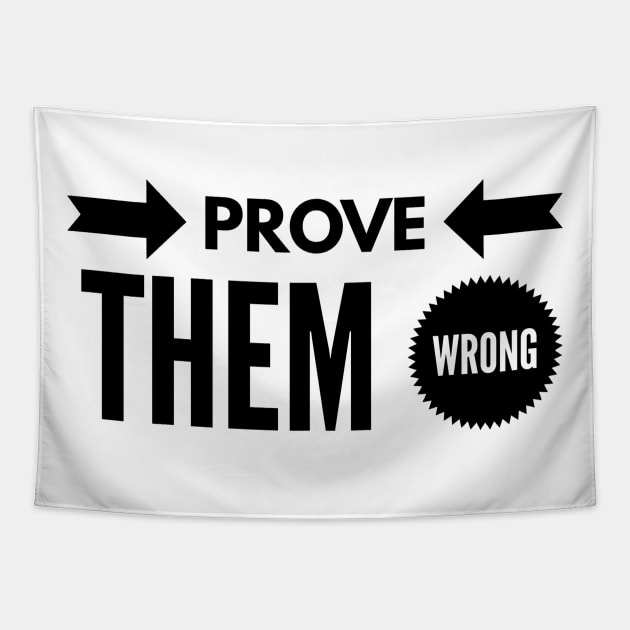 prove them wrong Tapestry by GMAT