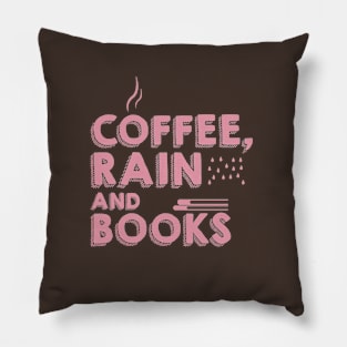 Coffee - Rain - Books - Coffee Lover - Book Lover Shirt Pillow