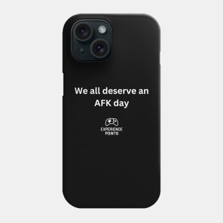 AFK Day White Text w/ white Experience Points logo Phone Case