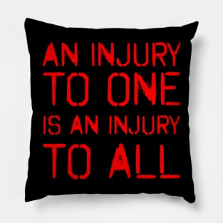 An Injury To All (Red) Pillow