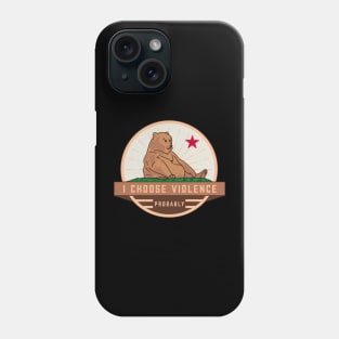 I choose violence Phone Case