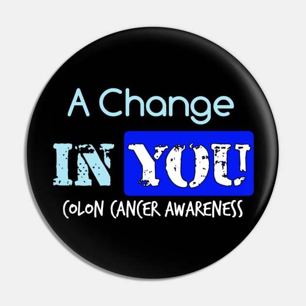 A Change in You colon cancer symptoms awareness Pin by YourSelf101