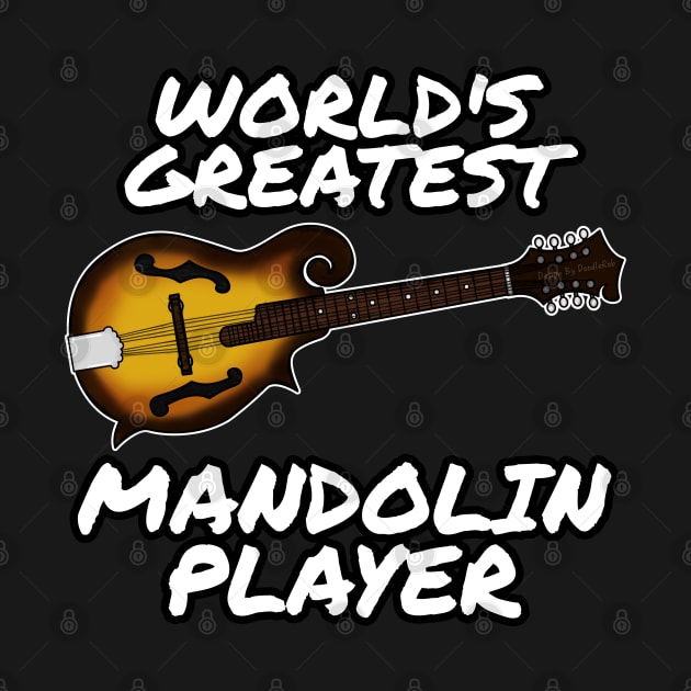 World's Greatest Mandolin Player Country Musician Funny by doodlerob