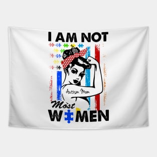 I Am Not Most Women Autism Mom Tapestry