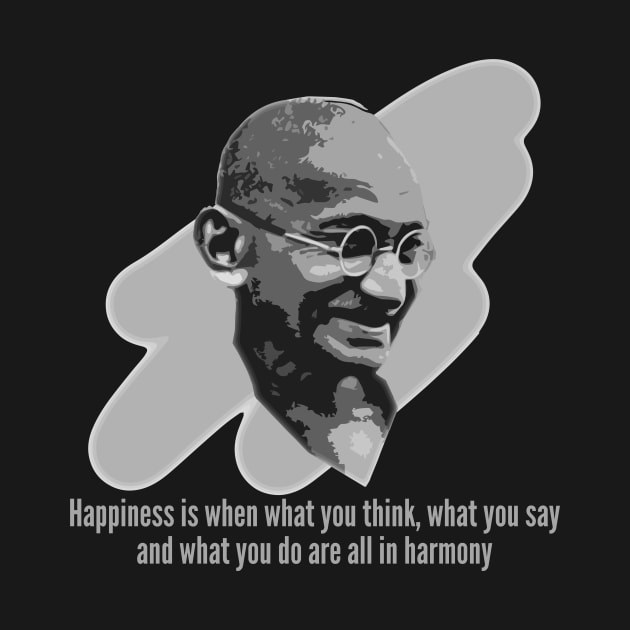 Mahatma Gandhi - Happiness & Harmony by SnarkSharks