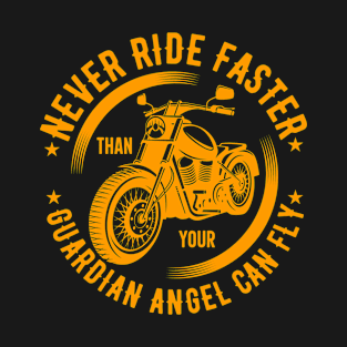 never ride faster T-Shirt