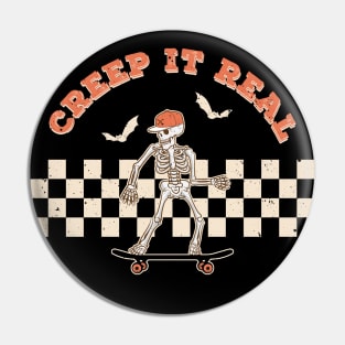 Creep It Real Funny Skateboarding Skeleton Halloween Pin