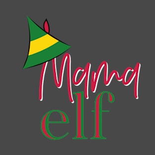 Mama Elf Christmas shirt T-Shirt