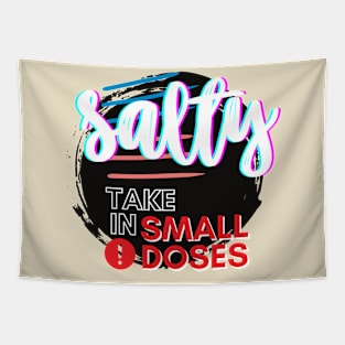 Salty - take in small doses | Funny Pun Introvert Sassy Punchy Design | Neon Black Tapestry