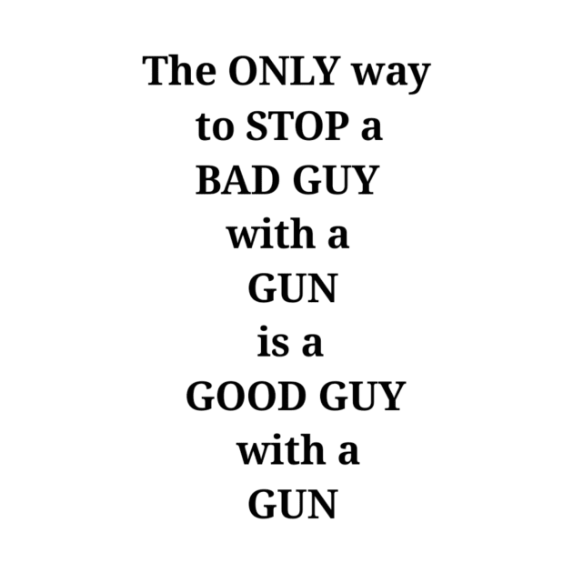 2nd Amendment How to stop a bad guy by disposable762