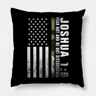 Army T-Shirt Joshua 19 Fear Not And Be Not Discouraged Pillow