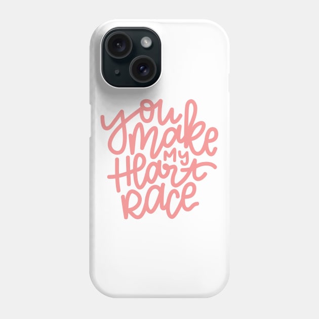 You Make My Heart Race - Pinkish Phone Case by hoddynoddy