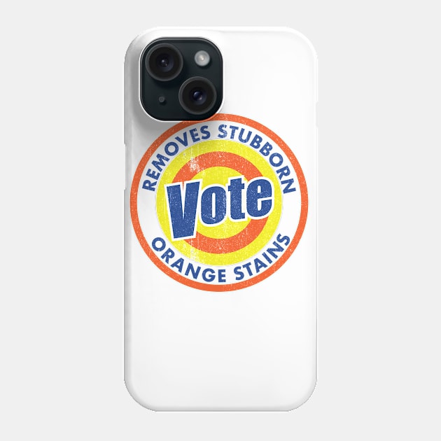 Vote Remove Stubborn Orange Stains Logo 2 Phone Case by G! Zone