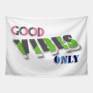 GOOD VIBES ONLY Tapestry