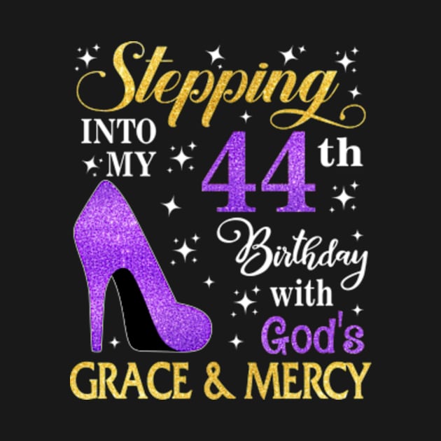 Stepping Into My 44th Birthday With God's Grace & Mercy Bday by MaxACarter