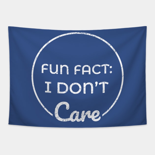 Fun Fact I Don't care Tapestry by Mas To