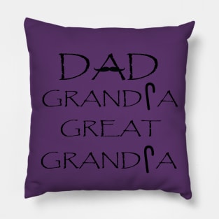 funny vintage fathers day design dad grandpa great grandpa Pillow