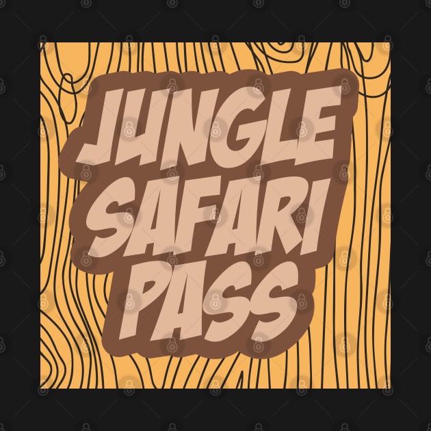 Jungle Safari Pass - Safari by D3Apparels