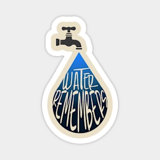 Water Remembers Magnet