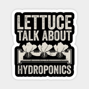 Lettuce Talk About Hydroponics Horticulture Aquaponics Magnet