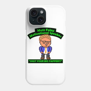 Pixel Matt Foley Motivational Quote Phone Case